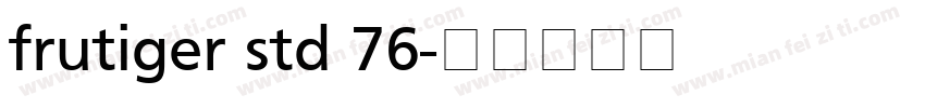 frutiger std 76字体转换